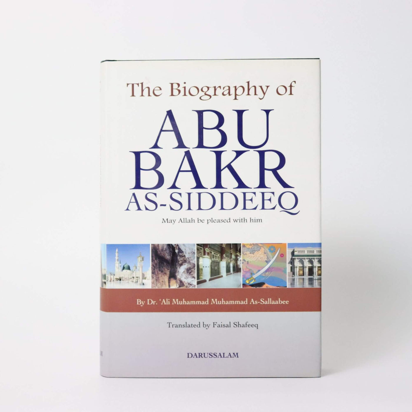 The Biography of Abu Bakr as-Siddeeq